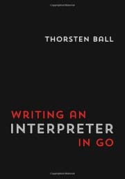 Writing An Interpreter In Go cover